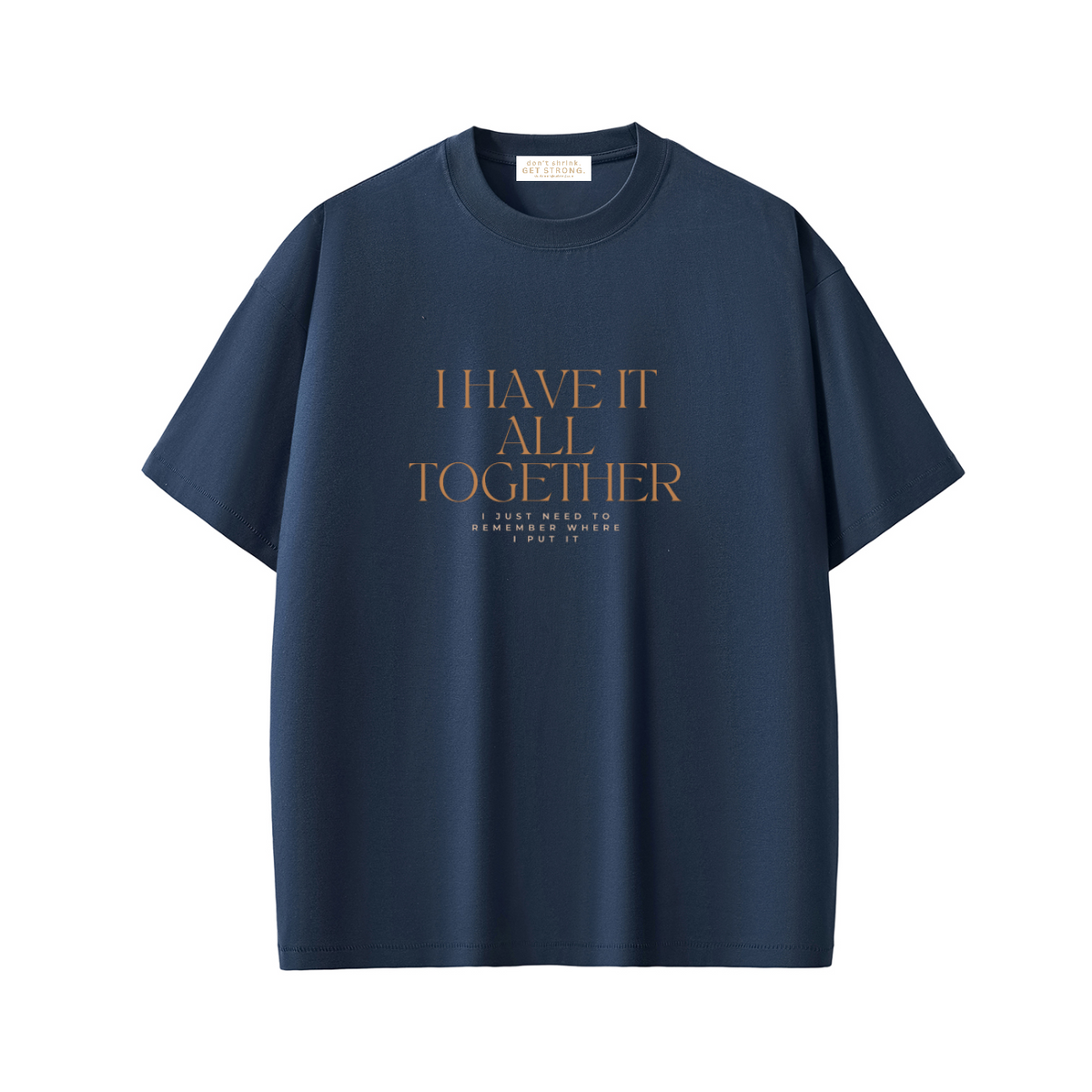 I Have It All Together